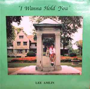 Lee Amlin - I Wanna Hold You