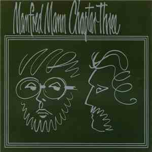 Manfred Mann Chapter Three - Manfred Mann Chapter Three Volume One