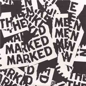 Marked Men / This Is My Fist - Marked Men / This Is My Fist