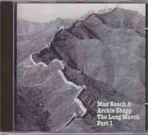 Max Roach & Archie Shepp - The Long March Part 1