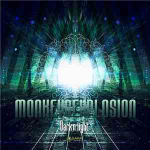 Monkeysexplosion - Dark'n Light