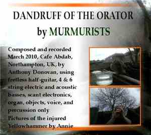 Murmurists - Dandruff Of The Orator