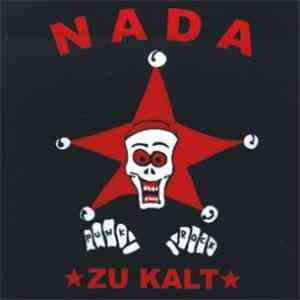 Nada  - Zu Kalt