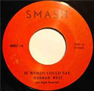 Norman West - If Words Could Say