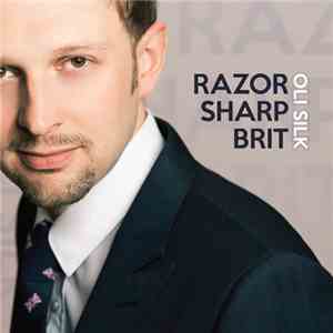 Oli Silk  - Razor Sharp Brit