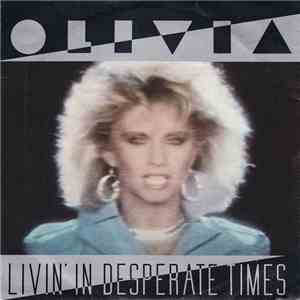 Olivia Newton-John - Livin' In Desperate Times