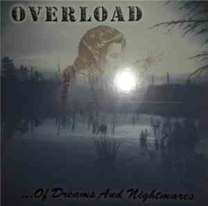 Overload  - ...Of Dreams And Nightmares