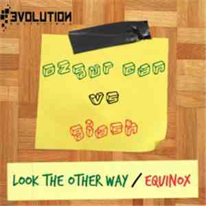 Ozgur Can Vs Giash - Look The Other Way / Equinox
