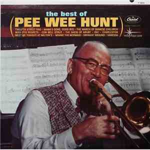 Pee Wee Hunt - The Best Of Pee Wee Hunt