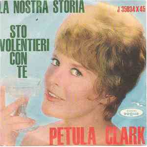 Petula Clark - La Nostra Storia / Sto Volentieri Con Te