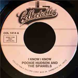 Pookie Hudson And The Spaniels - I Know I Know / I Love You For Sentimental ...