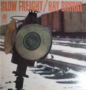 Ray Bryant - Slow Freight