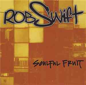 Rob Swift - Soulful Fruit