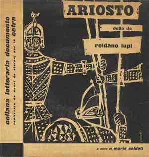 Roldano Lupi - Ariosto Detto Da Roldano Lupi