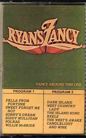 Ryan's Fancy - Dance Around This One
