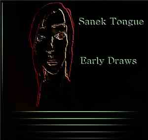 Sanek Tongue - Early Draws