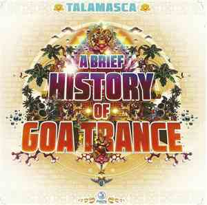 Talamasca - A Brief History Of Goa Trance