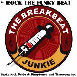 The Breakbeat Junkie - Rock The Funky Beat