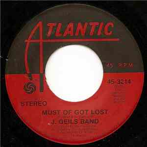 The J. Geils Band - Must Of Got Lost