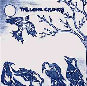 The Lone Crows - The Lone Crows