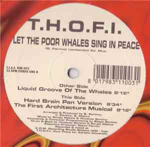 T.H.O.F.I. - Let The Poor Whales Sing In Peace