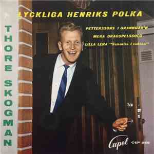 Thore Skogman - Lyckliga Henriks Polka