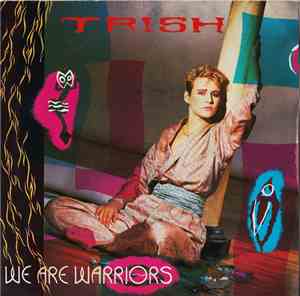 Trish  - We Are The Warriors