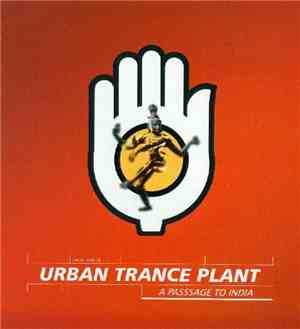 Urban Trance Plant - A Passage To India