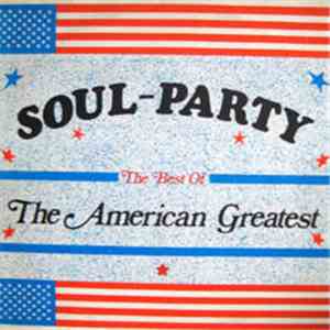 Various - Soul-Party - The Best Of The American Greatest