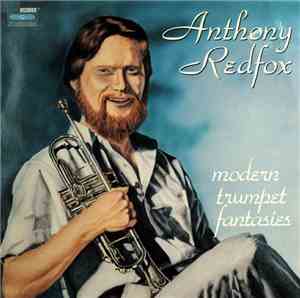 Anthony Redfox - Modern Trumpet Fantasies