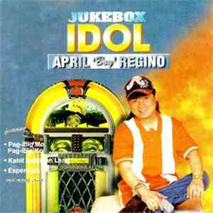 April Boy Regino - Jukebox Idol