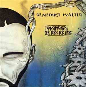 Benedikt Walter - Transylvanien Der Dorn Der Liebe