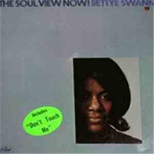 Bettye Swann - The Soul View Now!