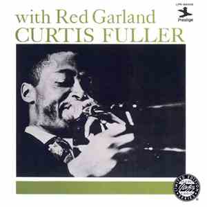 Curtis Fuller With Red Garland - Curtis Fuller With Red Garland