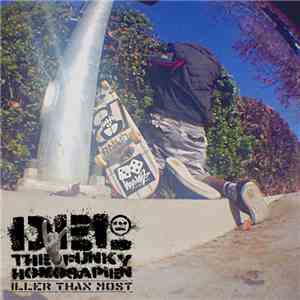 Del Tha Funkee Homosapien - Iller Than Most
