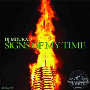DJ Mourad - Signs of My Time