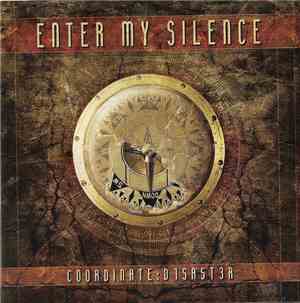 Enter My Silence - Coordinate: D1SA5T3R