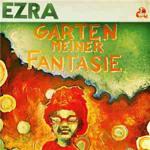 Ezra  - Garten Meiner Fantasie