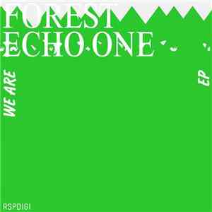 Forest Echo One - We Are EP
