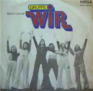 Gruppe Wir - Marie-Louise / Trinklied
