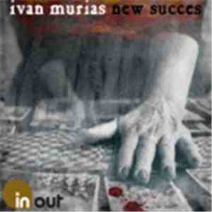 Ivan Murias - New Succes