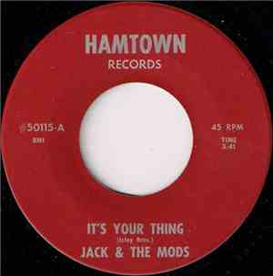 Jack & The Mods - It's Your Thing / One Is Enough For One