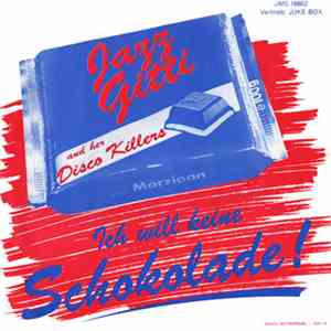 Jazz Gitti - Ich Will Keine Schokolade