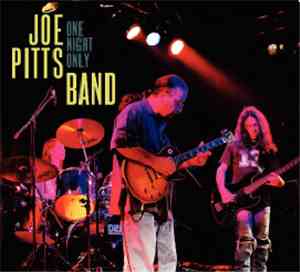 Joe Pitts Band - One Night Only