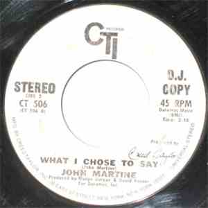 John Martine - Train Station / What I Chose To Say