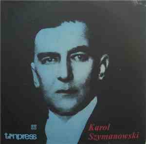 Karol Szymanowski - Karol Szymanowski
