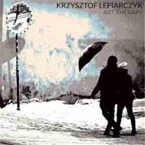 Krzysztof Lepiarczyk - Art Therapy