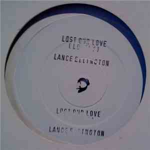 Lance Ellington - Lost Our Love (Lonely)