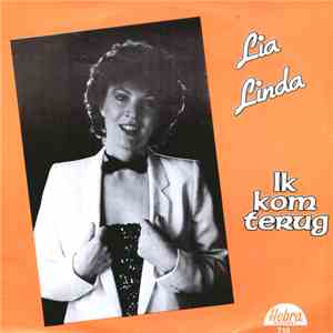 Lia Linda - Ik Kom Terug