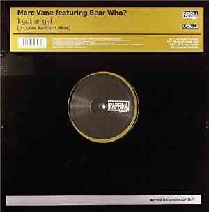 Marc Vane Featuring Bear Who? - I Got Ur Girl